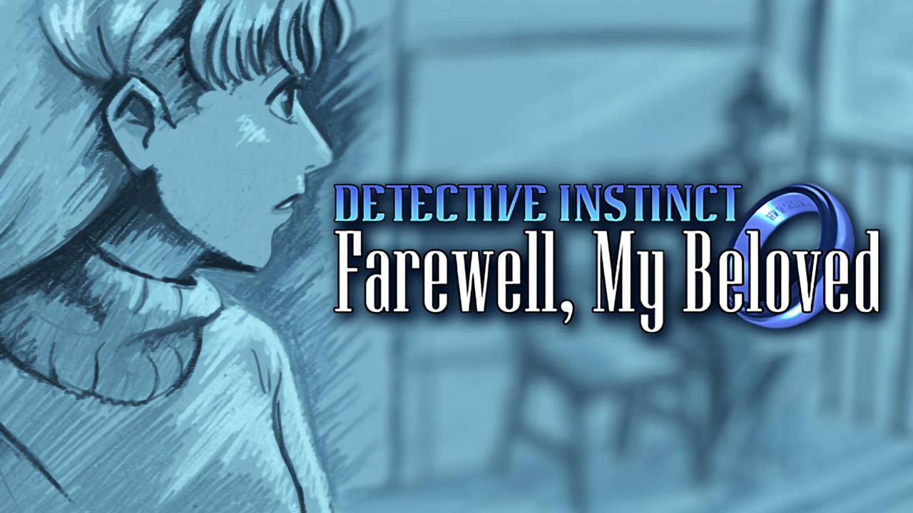 Detective Instinct: Farewell My Beloved
